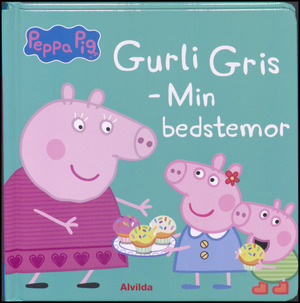 Gurli Gris - min bedstemor