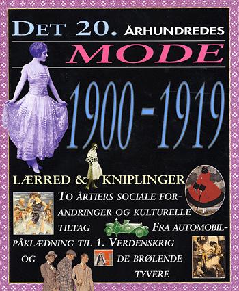 Det 20. århundredes mode. 1900-1919 : Lærred & kniplinger