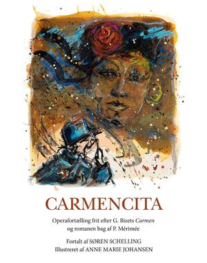Carmencita : frit efter Georges Bizets opera Carmen og romanen bag af Prosper Mérimée