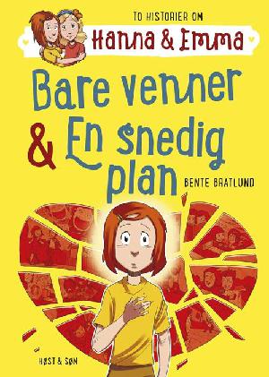 Bare venner & En snedig plan