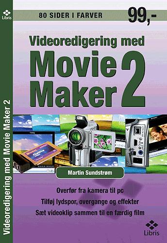 Videoredigering med Movie Maker 2