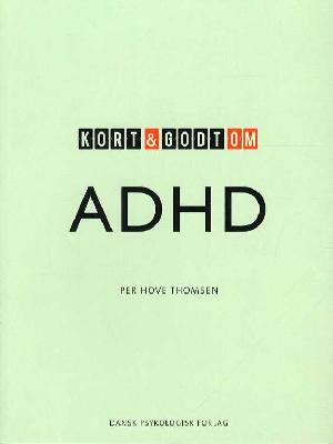 Kort & godt om ADHD