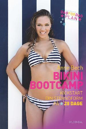 Bikini bootcamp : kickstart din strandform på 28 dage