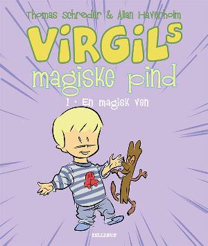 Virgils magiske pind. 1 : En magisk ven
