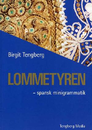 Lommetyren : spansk minigrammatik