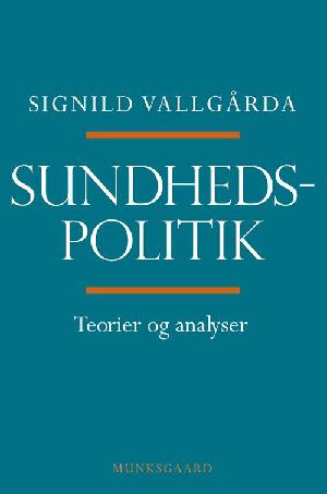 Sundhedspolitik - teorier og analyser