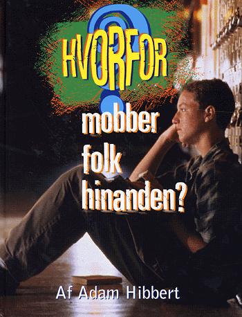 Hvorfor mobber folk hinanden