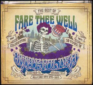 The best of Fare thee well : celebrating the 50 years of Grateful Dead