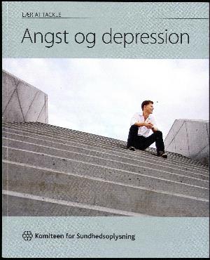 Lær at tackle angst og depression