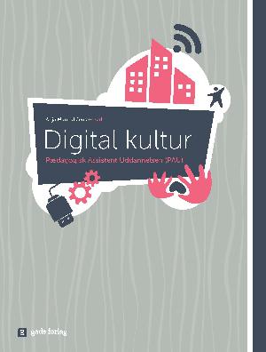 Digital kultur : den pædagogiske assistentuddannelse (PAU)