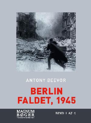 Berlin : faldet, 1945. Bind 3