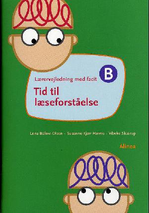 Tid til læseforståelse B -- Lærervejledning med facit