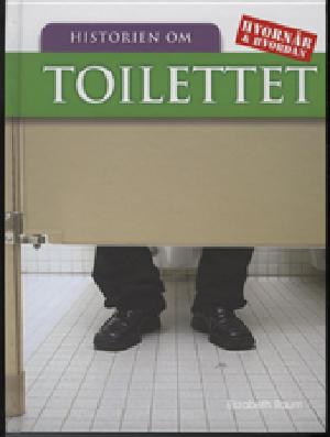 Historien bag toilettet