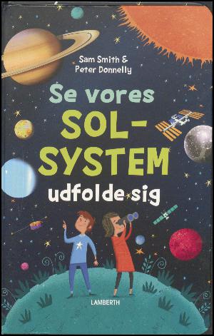 Se vores solsystem udfolde sig