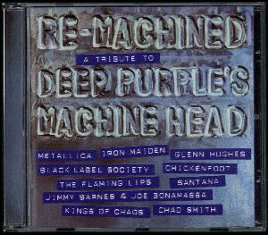 Re-machined : a tribute to Deep Purple's Machine Head