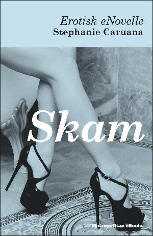 Skam : erotisk enovelle