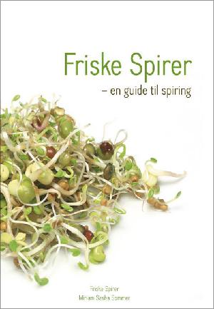 Friske spirer - en guide til spiring