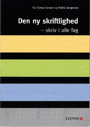 Den ny skriftlighed - skriv i alle fag