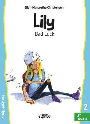 Lily - bad luck