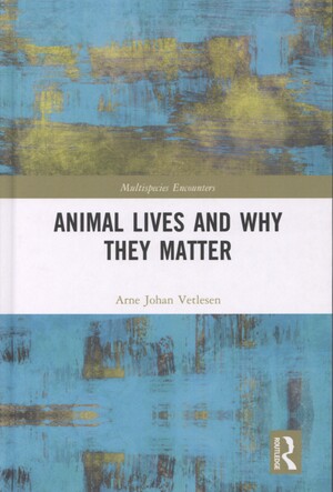 Animal lives and why they matter