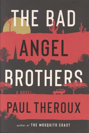 The bad angel brothers : a novel