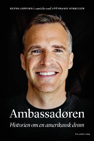 Ambassadøren : historien om en amerikansk drøm