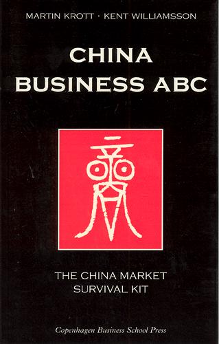 China business ABC : the China market survival kit