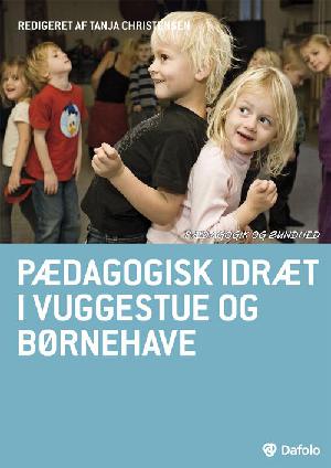 Pædagogisk idræt i vuggestue og børnehave