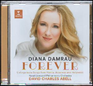 Forever : unforgettable songs from Vienna, Broadway and Hollywood