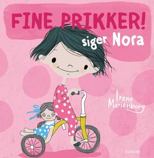 Fine prikker! siger Nora