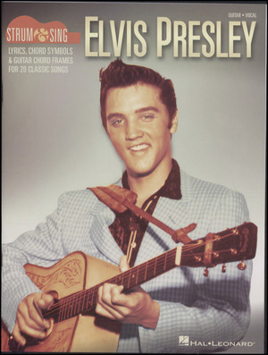 Elvis Presley : guitar, vocal