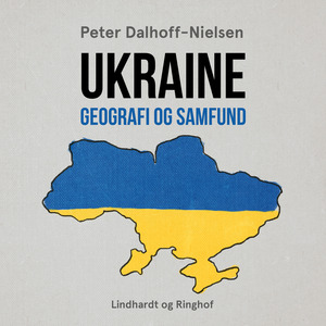 Ukraine : geografi og samfund