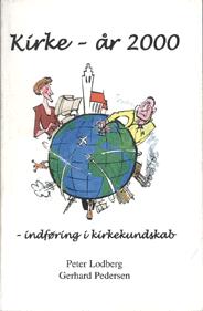 Kirke - år 2000 : indføring i kirkekundskab