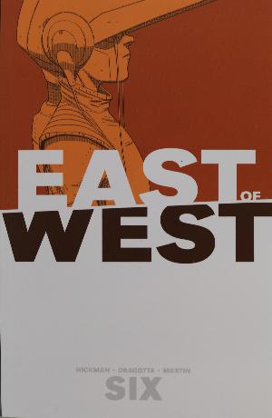 East of West. Volume 6
