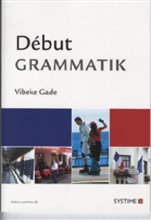 Début -- Grammatik