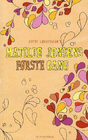 Matilde Jensens første gang