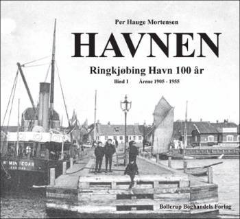 Ringkjøbing Havn 100 år. Bind 1 : Årene 1905-1955