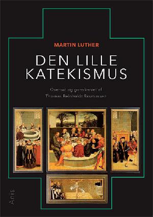 Den lille katekismus : for almindelige sognepræster og prædikanter : håndbog