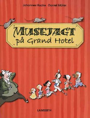 Musejagt på Grand Hotel