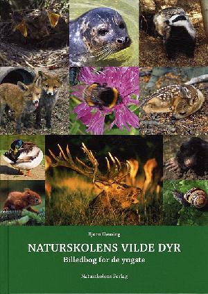 Naturskolens vilde dyr : billedbog for de yngste