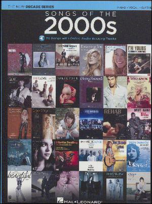 Songs of the 2000s : 70 songs with online audio backing tracks : \piano, vocal, guitar\