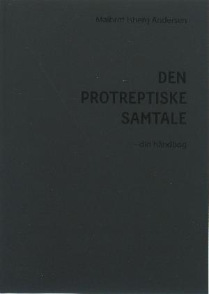 Den protreptiske samtale : din håndbog