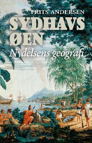 Sydhavsøen : nydelsens geografi