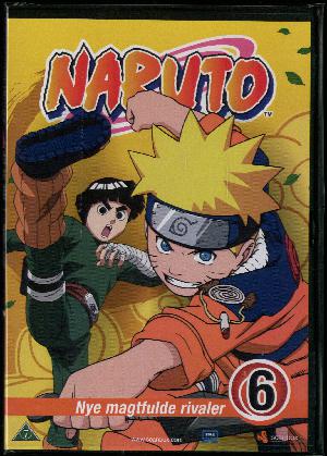 Naruto. 6 : Nye magtfulde rivaler