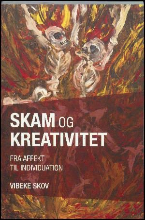 Skam og kreativitet : fra affekt til individuation