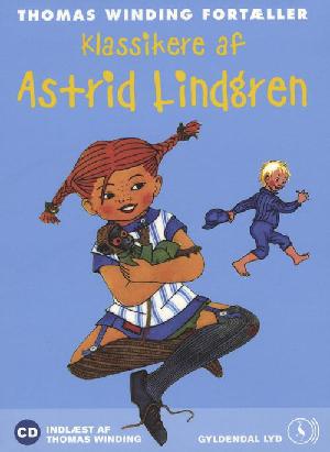 Thomas Winding fortæller klassikere af Astrid Lindgren