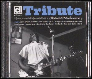 Tribute : newly recorded blues celebration of Delmark's 65th anniversary
