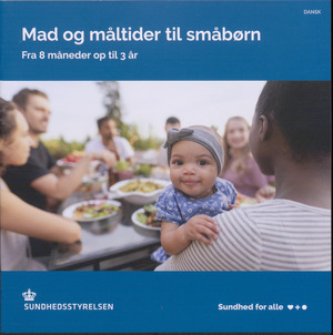 Mad og måltider til småbørn : fra 8 måneder op til 3 år