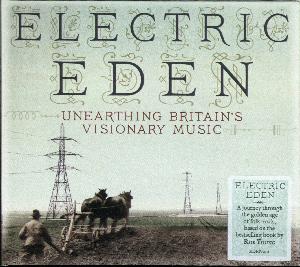 Electric Eden : unearthing Britain's visionary music