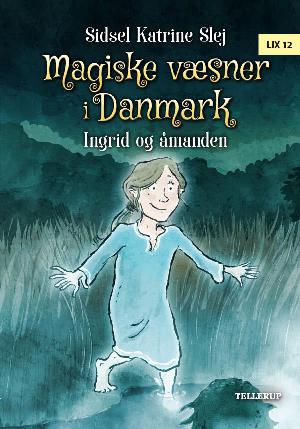 Magiske væsner i Danmark - Ingrid og åmanden